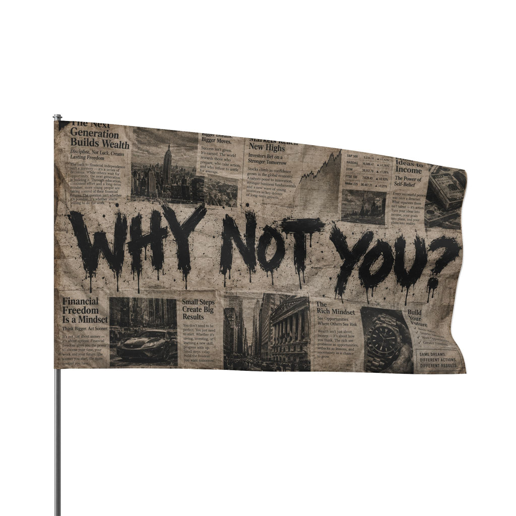 'WHY NOT YOU?' Flag