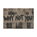 'WHY NOT YOU?' Flag