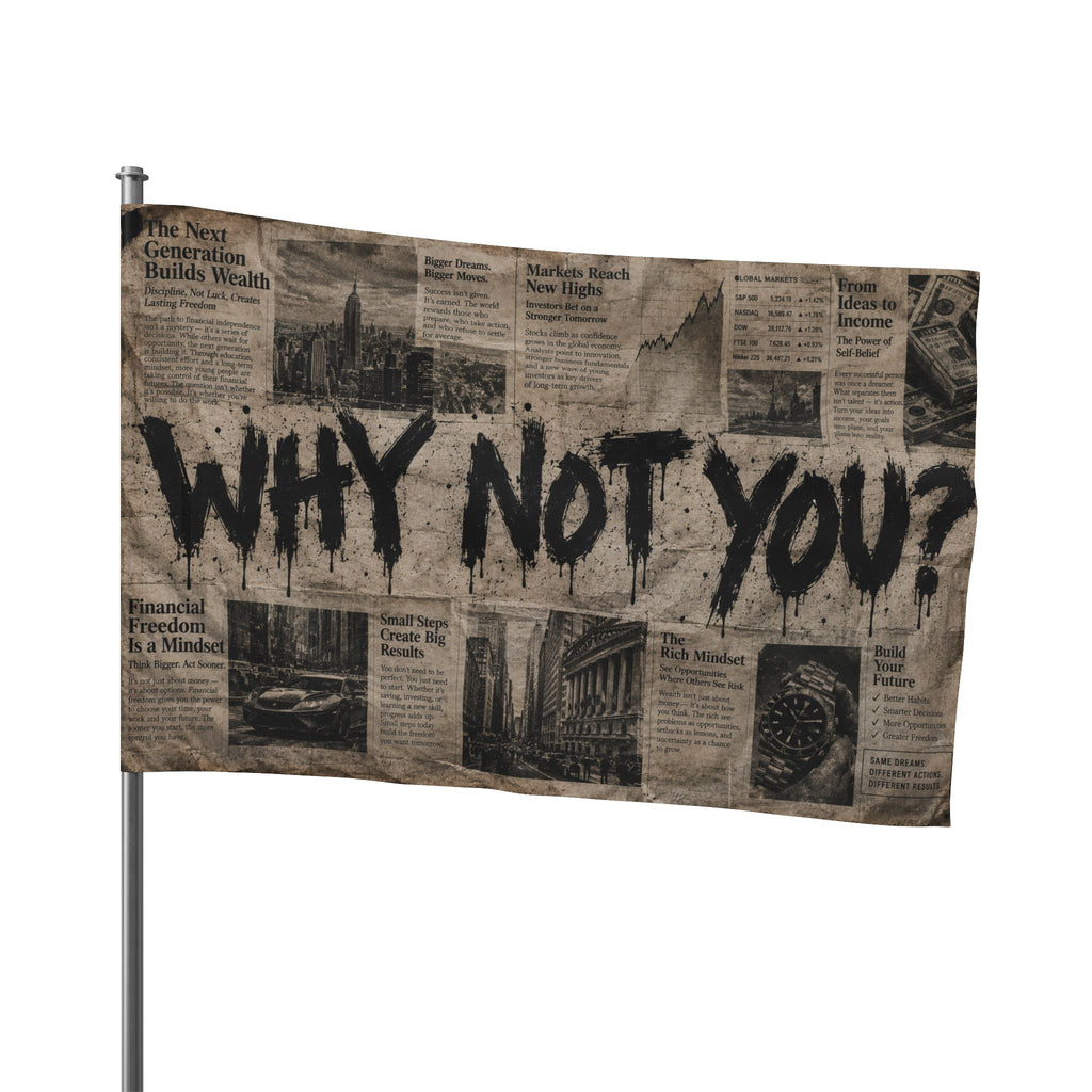 'WHY NOT YOU?' Flag